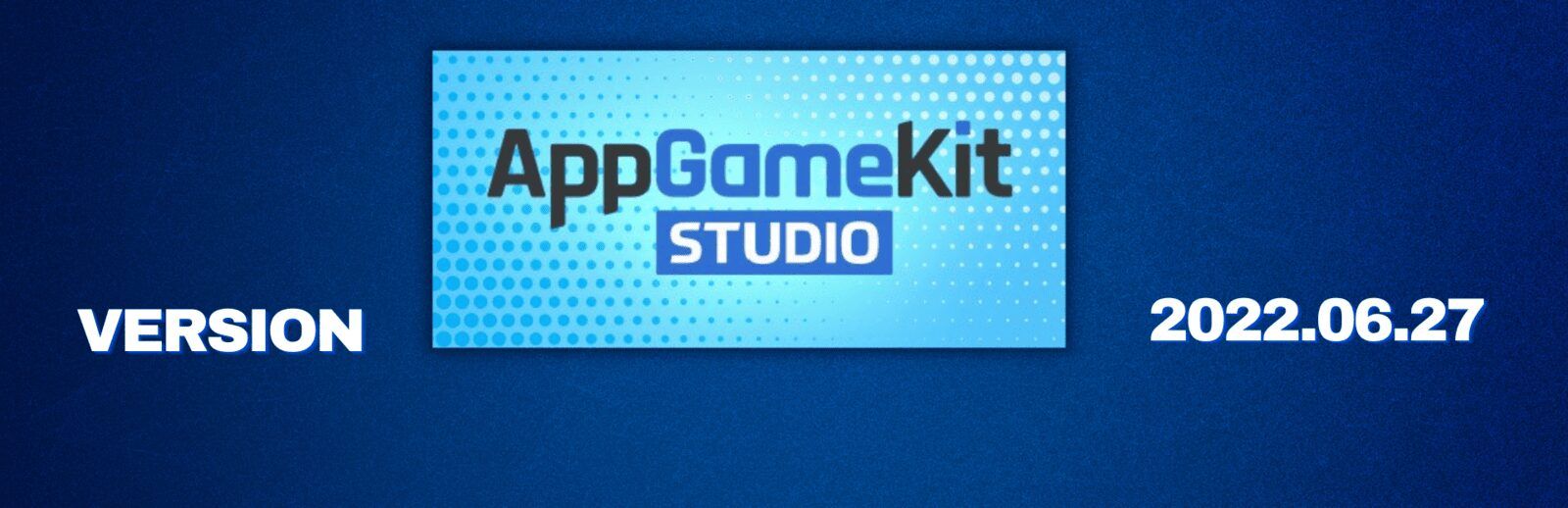 AppGameKit Studio: V2022.06.27 released