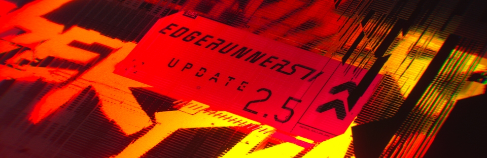 Cyberpunk 2077: Edgerunners 2 Update (2.5) veröffentlicht