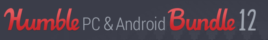 Humble Bundle: PC und Android 12 erschienen