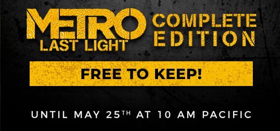 Metro Last Light Complete Edition: currently available for free on Steam