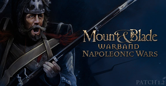 Mount & Blade Warband: Napoleonic Wars Patch 1.2 mit neuer Fraktion \