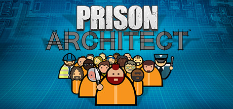 Prison Architect: umfangreiches Bug-Fix-Update veröffentlicht