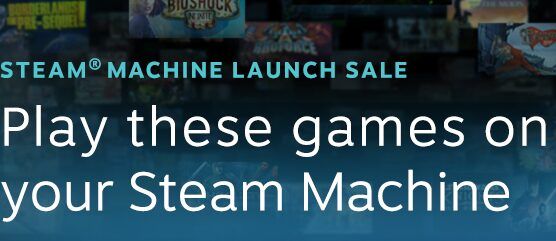 Steam Machines Launch Sale has begun