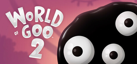 World of Goo 2: jetzt auch auf Steam und GOG erhältlich