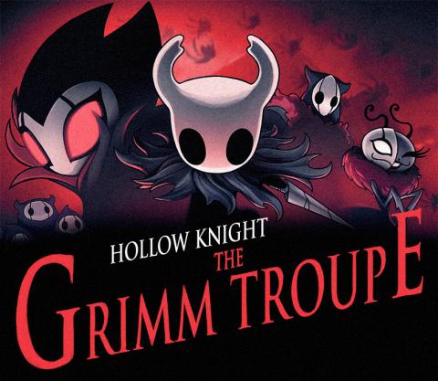 Hollow Knight The Grimm Troupe