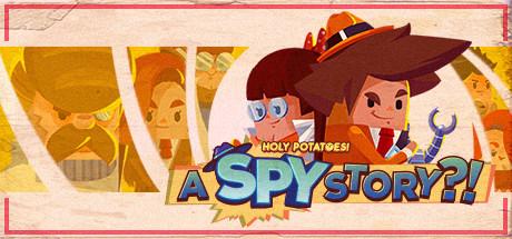 Holy Potatoes! A Spy Story?! Header