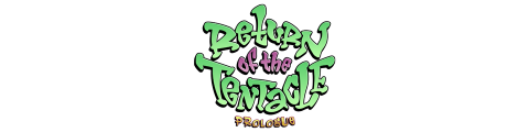 Return of the Tentacle - Prologue Logo