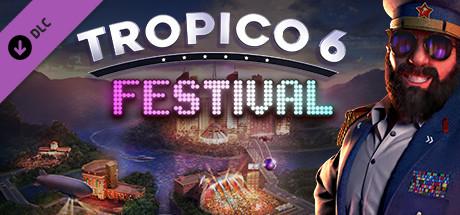 Tropico 6 DLC Festival Header