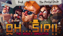 Oh...Sir!! The Insult Simulator: neues Update mit dem Postal Dude
