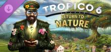 Tropico 6 DLC Return to Nature Header