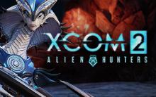 XCOM 2: DLC Alien Hunters 
